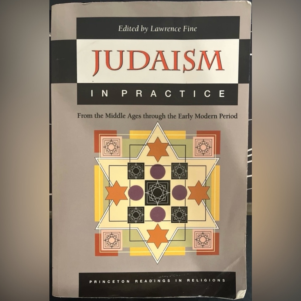 Judaism in Practice: From the Middle Ages Through the Early Modern Period